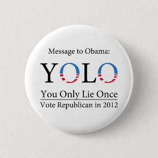 Anti-Obama YOLO (du ljuger endast en gång), Knapp