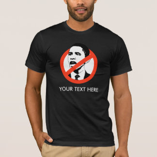 ANTI--OBAMAT-TRÖJA, DIN TEXT HÄR T SHIRT