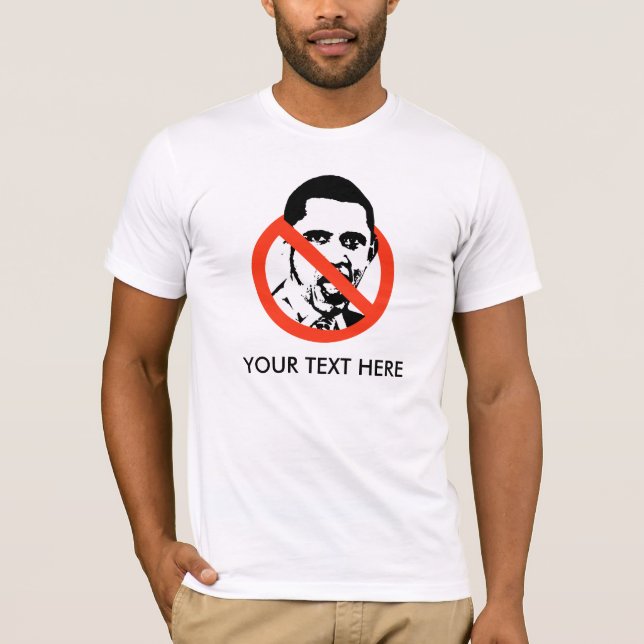 ANTI--OBAMAT-TRÖJA, DIN TEXT HÄR TEE SHIRT (Framsida)