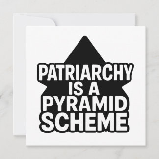 Anti-Patriarchy Pyramid Scheme in Black and White Kort