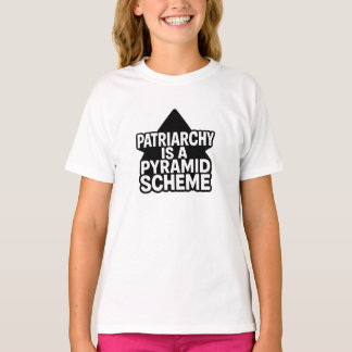 Anti-Patriarchy Pyramid Scheme in Black and White T Shirt