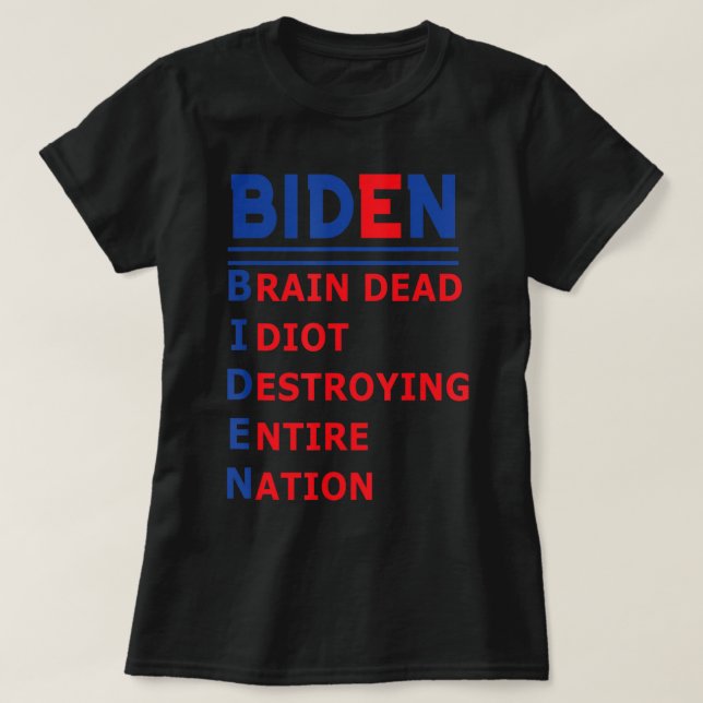 Anti President Joe Biden Idiot Democratic Republic T Shirt (Design framsida)