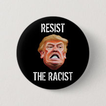 Anti-President Trump - Resistera på rasisten