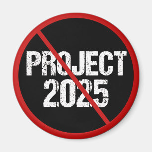 Anti Project 2025 Magnet