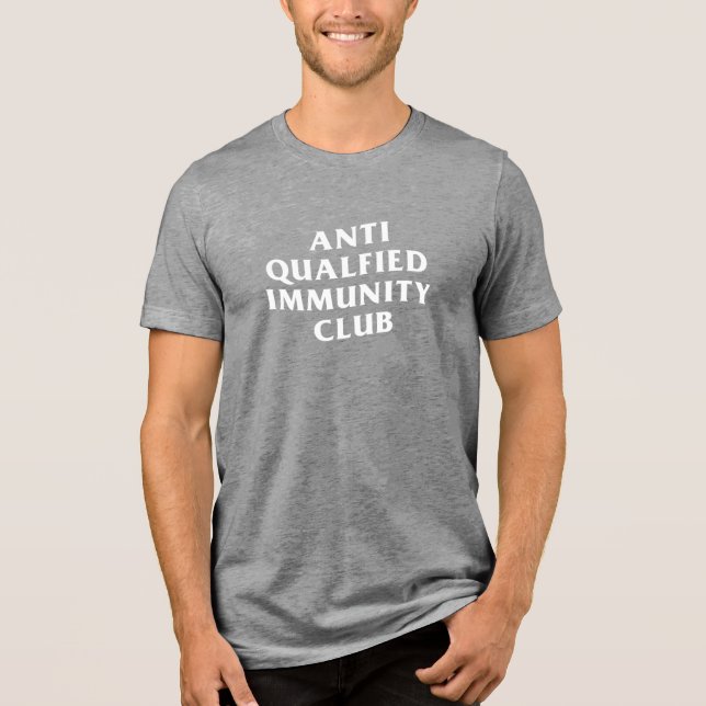 ANTI QUALIFIED IMMUNITY CLUB  T SHIRT (Framsida)