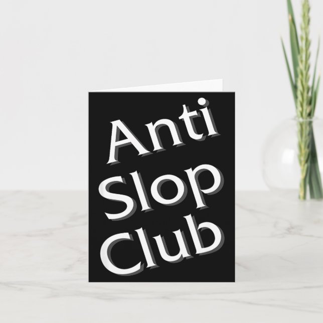 Anti Slop Club Artificial Intelligence Ai Llm Desi Kort (Framsida)