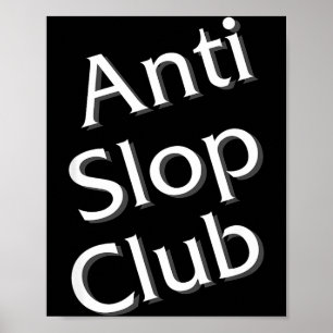 Anti Slop Club Artificiell Intelligens Ai Llm Desi Poster