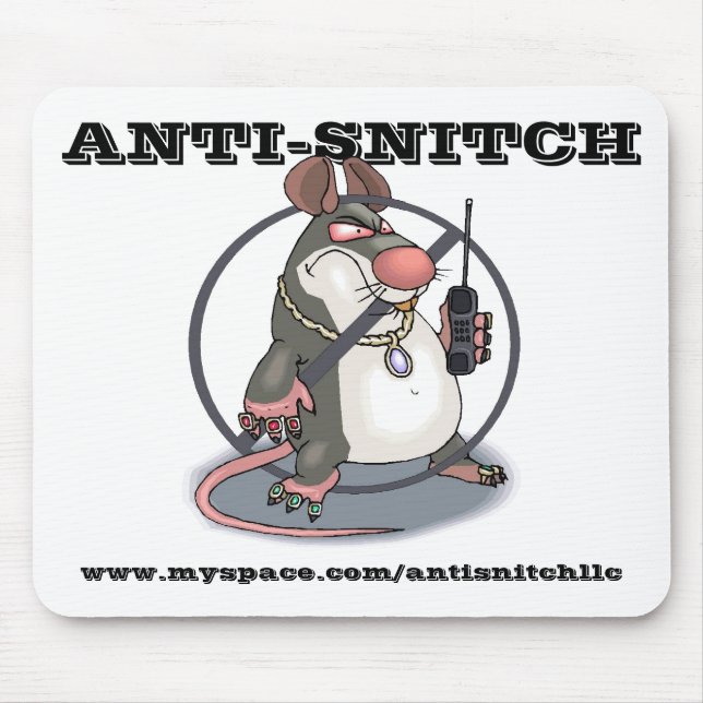 Anti-Snitch inga råttor Mousepad Musmatta (Framsidan)
