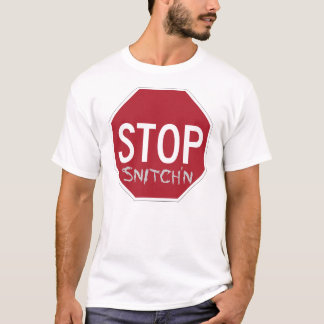 Anti-Snitch original- stopp Snitch'n T-shirt