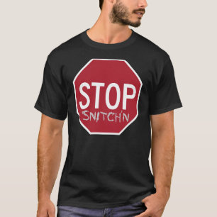 Anti-Snitch original- stopp Snitch'n Tee Shirt