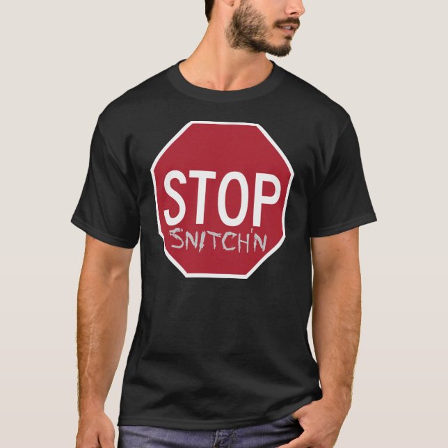 Anti-Snitch original- stopp Snitch'n Tee Shirt (Framsida)