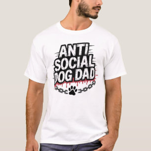 Anti-Social Dog Dad – Rolig T-Shirt för Hundälskar