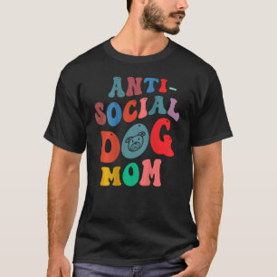 Anti Social Hund Mamma på baksidan T Shirt