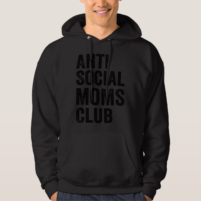 Anti Social Moms Club  Retro  Mom Life Mothers Day Hoodie (Framsida)