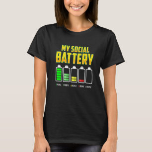 Anti Social My Social Battery Introvert T Shirt