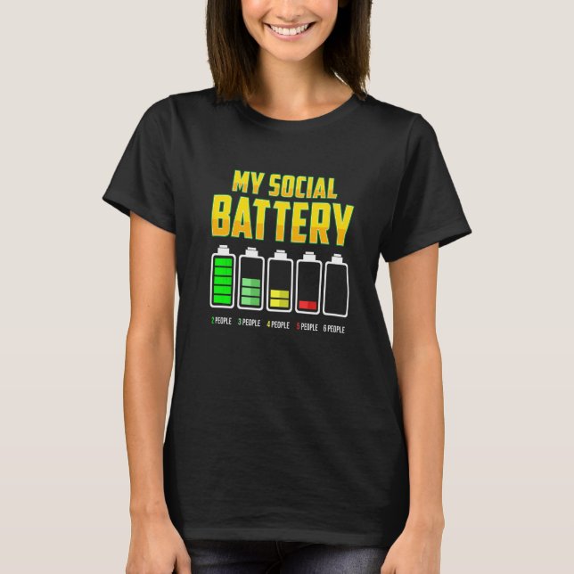 Anti Social My Social Battery Introvert T Shirt (Framsida)