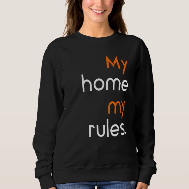 Anti Social sarcastic My home my rules T Shirt (Framsida)