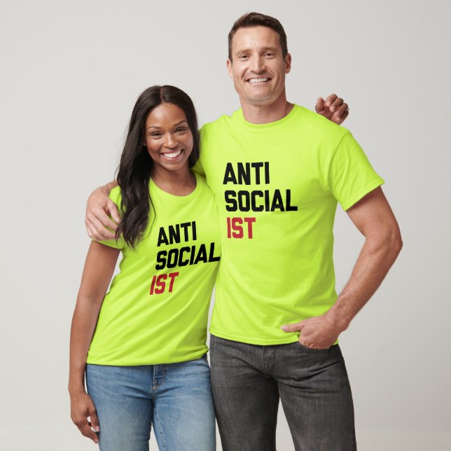 Anti socialist tee shirt (Unisex)