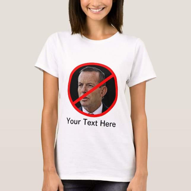 Anti Tony Abbott T Shirt (Framsida)