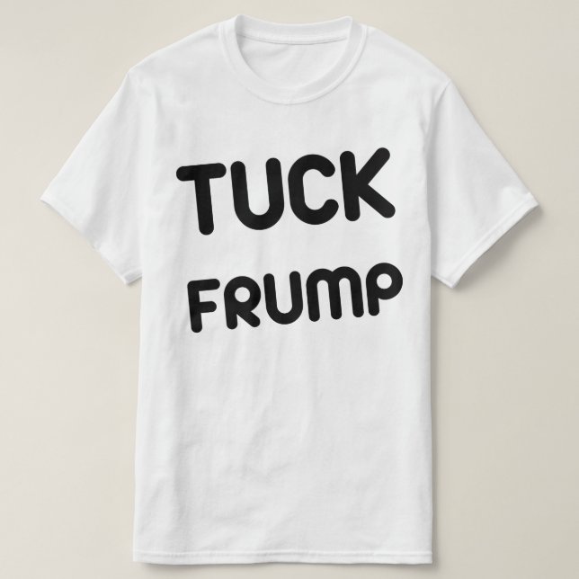 Anti trumf för TuckFrump T-shirt (Design framsida)