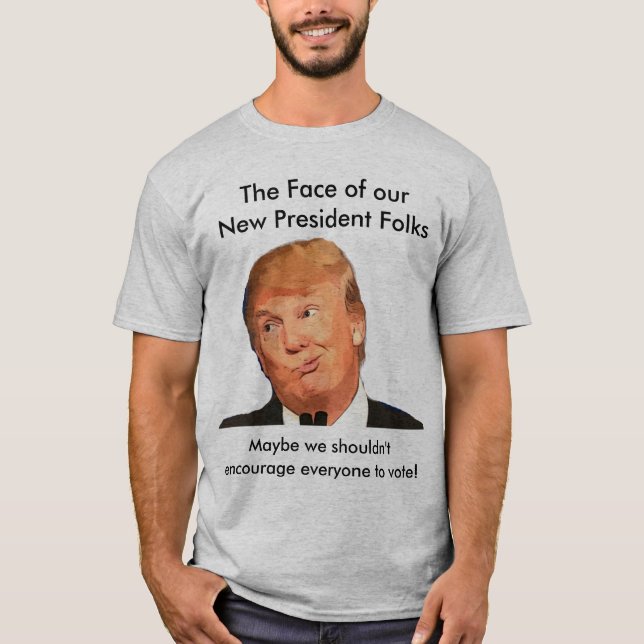 Anti trumfskjorta, ansiktet av den nya presidenten tee (Framsida)