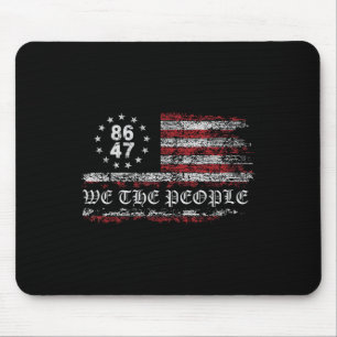 Anti Trump 8647 86 47 US Flagga We the People Musmatta