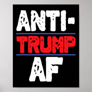 Anti Trump Af Resistent President Funny Gift Poster