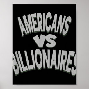 Anti-trump amerikaner Vs Miljardärer Poster