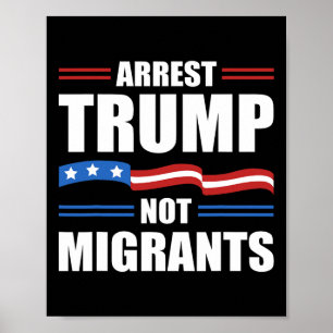 Anti Trump - Arrestera Trump Inte Migranter Rolig Poster