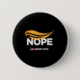 Anti-trump, Biden 2020, Trump Nope, Trump No. Knapp