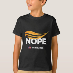 Anti-trump, Biden 2020, Trump Nope, Trump No. T Shirt