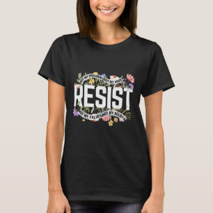 Anti-trump Blommig Motstånd Inte Min President - S T Shirt
