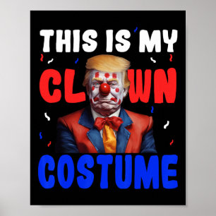 Anti Trump clown kostym rolig Halloween president Poster