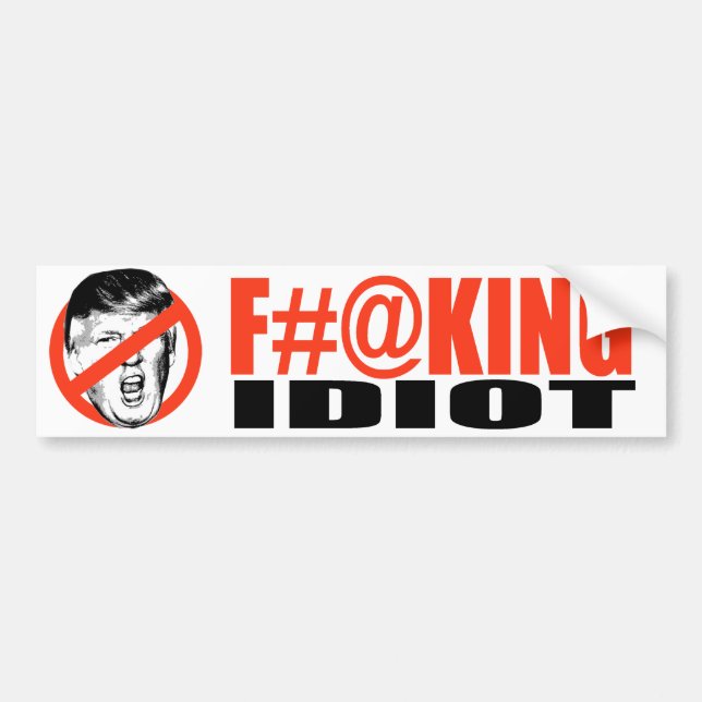 Anti-Trump - F-ing Idiot -.png Bildekal (Framsidan)