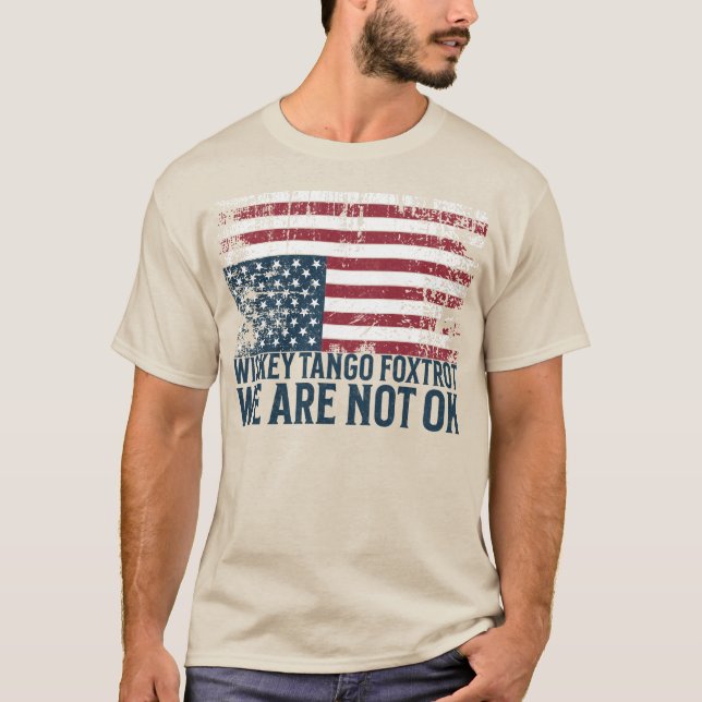 Anti Trump Flagga Design Whiskey Tango Foxtrot T Shirt (Framsida)
