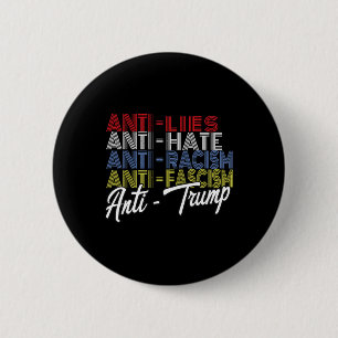 Anti Trump Hate Ligger och fascism Resistent Vote Knapp