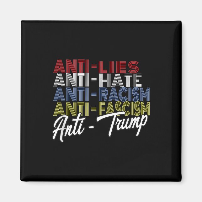 Anti Trump Hate Ligger och fascism Resistent Vote  Magnet (Framsidan)