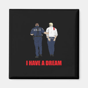 Anti Trump I Have A Dream Polisen arresterar Trump Magnet
