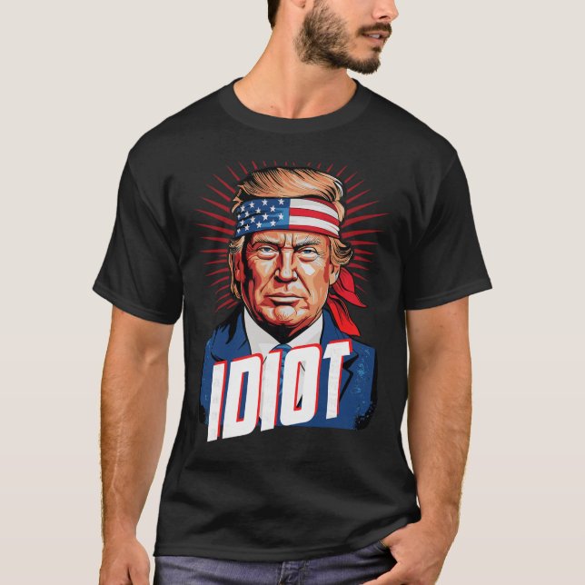 Anti Trump idiot  T Shirt (Framsida)