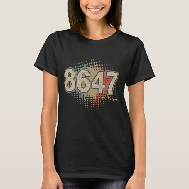 Anti Trump Impeach 47 8647 86 47 47:e presidenten, T Shirt (Framsida)