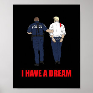 Anti Trump jag har en dröm Polisen arresterar Trum Poster