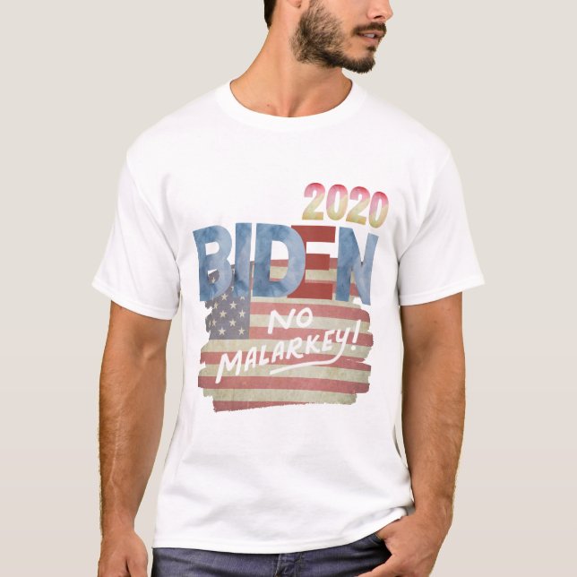 Anti Trump, Joe Biden 2020, No Malarkey T Shirt (Framsida)