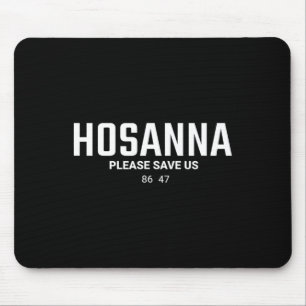 Anti Trump kristen 86 47 Hosanna Please Save Us Musmatta