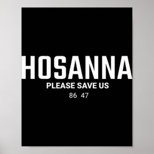 Anti Trump Kristna 86 47 Hosanna Please Save Us Poster