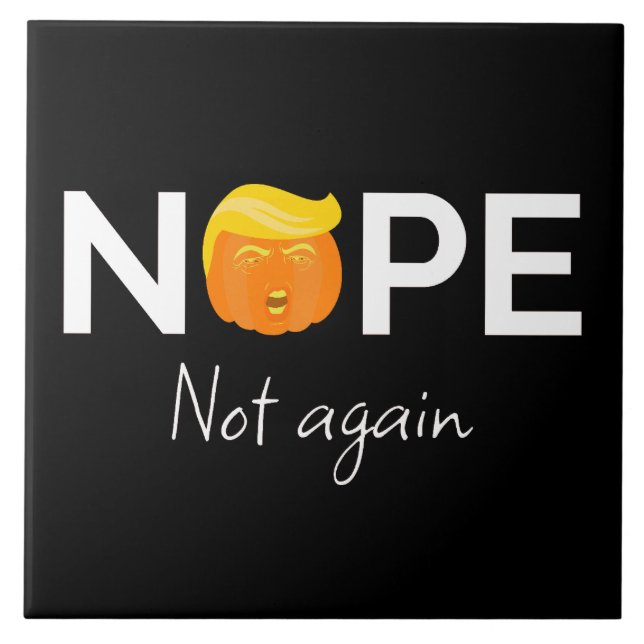Anti-Trump - Nej, inte igen Halloween Edition I Kakelplatta (Framsidan)
