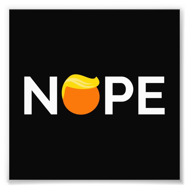 Anti-Trump - Nope Edition Fototryck (Framsidan)