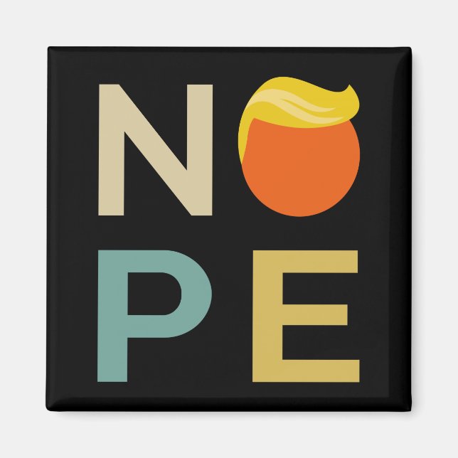 Anti-Trump - Nope Edition III Magnet (Framsidan)