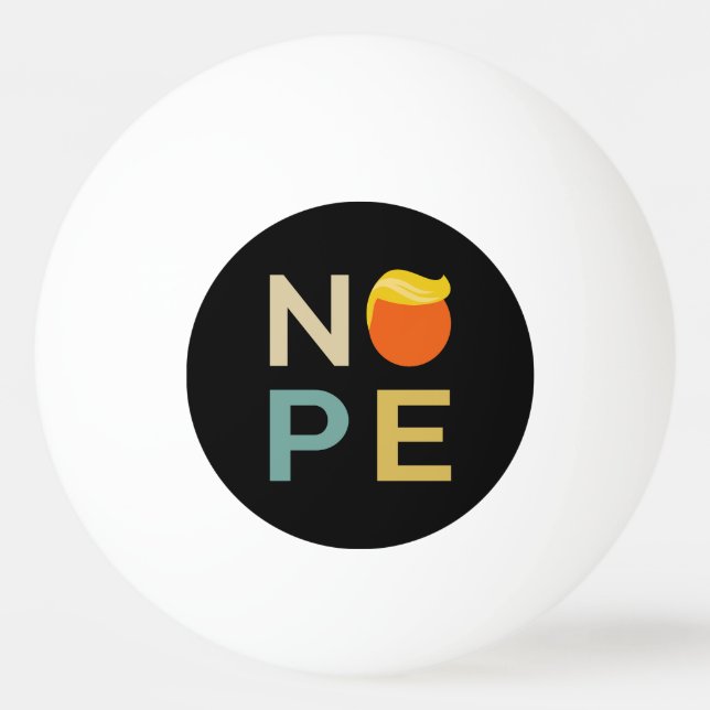 Anti-Trump - Nope Edition III Pingisboll (Framsidan)