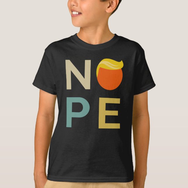 Anti-Trump - Nope Edition III T Shirt (Framsida)