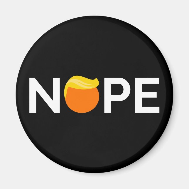 Anti-Trump - Nope Edition Magnet (Framsidan)